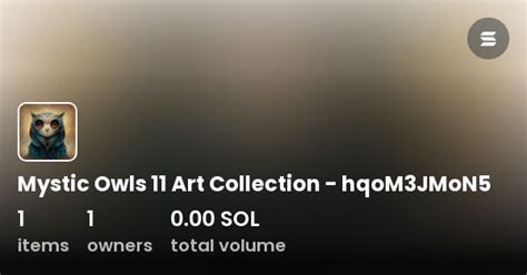 Mystic Owls 11 Art Collection Hqom3jmon5 Collection Opensea