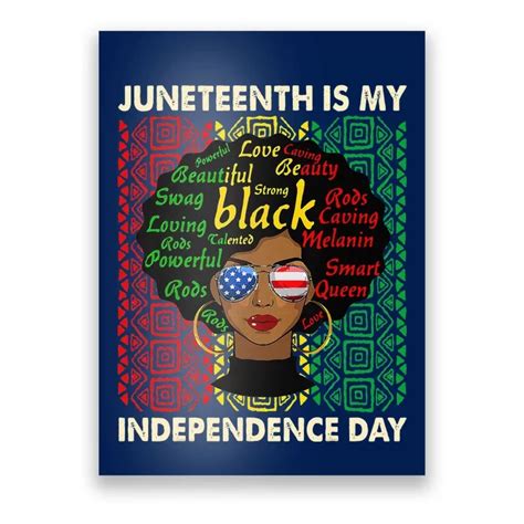 Juneteenth Is My Independence Day Black Women Afro Melanin Poster