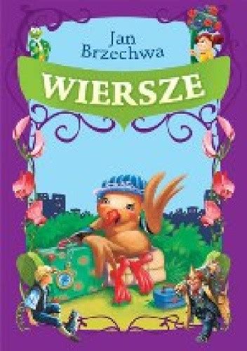 Wiersze Jan Brzechwa Książka w Lubimyczytac pl Opinie oceny ceny