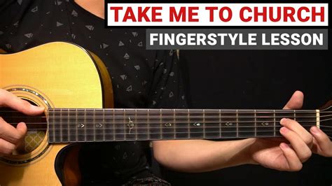 Hozier Take Me To Church Fingerstyle Guitar Lesson Tutorial How To Play Youtube