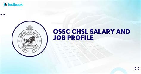 Ossc Chsl Salary Job Profile Salary Structure Benefits