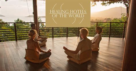 Healing Hotels Of The World Where Your Healing Journey Begins