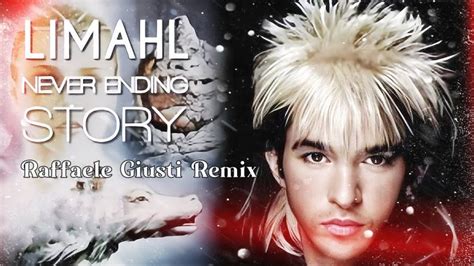 Limahl The Never Ending Story Raffaele Giusti Remix In