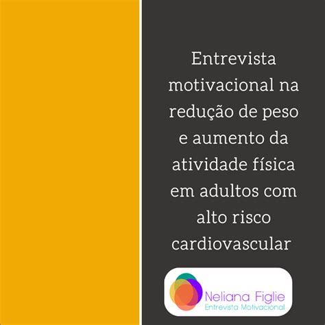 Entrevista motivacional na redução de peso e aumento da atividade