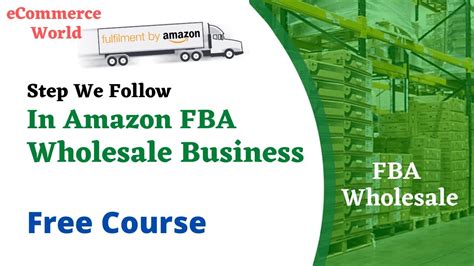 Amazon Fba Wholesale Course Step We Follow In Amazon Fba Wholesale