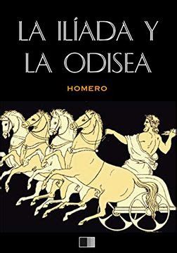 Libro La Ilíada y la Odisea Anotado De Homero Buscalibre