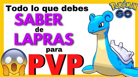 🚨¡conoce Los Mejores Ataques Para Lapras En Pvp Pokémon Go🚨 Youtube