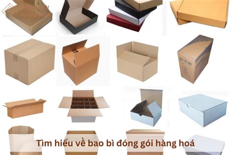 Tìm hiểu về bao bì đóng gói hàng hoá