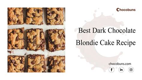 Best Dark Chocolate Blondie Cake Recipe 2024