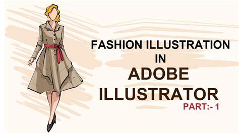 Fashion Illustration Part Adobe Illustrator Youtube