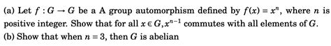 Solved A Let F G→g Be A A Group Automorphism Defined By