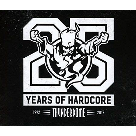 Thunderdome Years Of Hardcore Various Walmart Hardcore Hardcore Music Art Of Fighters
