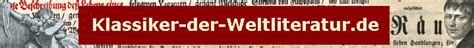 klassiker der weltliteraturde inhaltsangaben und kurzbiographien