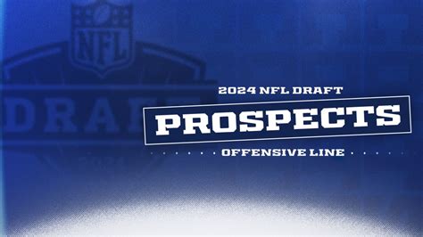 Top 2024 Nfl Draft Prospects Offensive Line