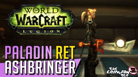 Wow Legion Artifact Quest Paladin Retribuition Youtube