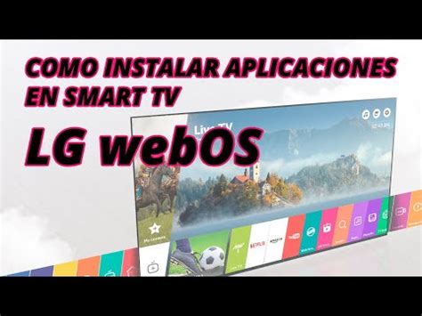 Descubre C Mo Descargar Aplicaciones En Tu Smart Tv Lg De Forma F Cil Y