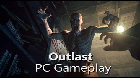 Outlast Pc Gameplay Max Settings P Very High Youtube