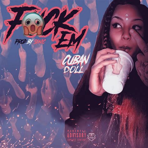 Fuck Em Single By Cuban Doll Spotify