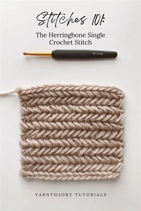 Stitches 101 Herringbone Single Crochet Stitch Crochet Stitches Patterns Crochet Stitches