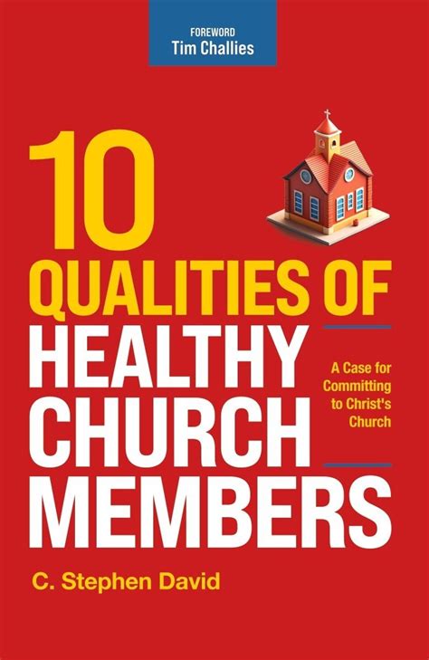 10 Qualities Of Healthy Church Members Ekklesia Books