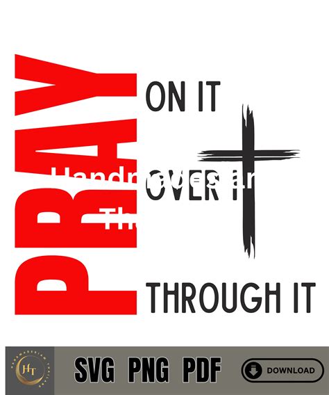 Pray On It Svg Png Pray Over It Svg Pray Through It Svg Bible Quotes