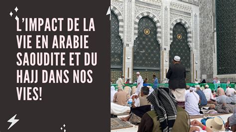 Limpact De La Vie En Arabie Saoudite Et Du Hajj Youtube