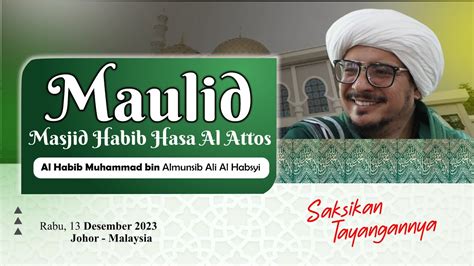 LIVE PEMBACAAN MAULID SIMTUDDUROR DI MASJID HABIB HASAN AL ATTOS