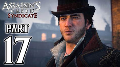 Assassin’s Creed Syndicate Walkthrough Part 17 Ps4 Gameplay 1080p Hd Youtube