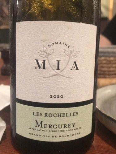 Domaine MIA Les Rochelles Mercurey Vivino