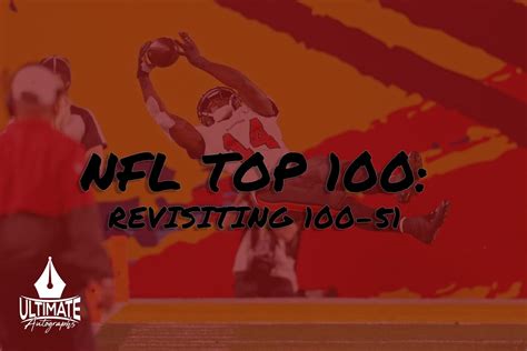 Nfl Top 100 100 50 Revisited — Ultimate Autographs