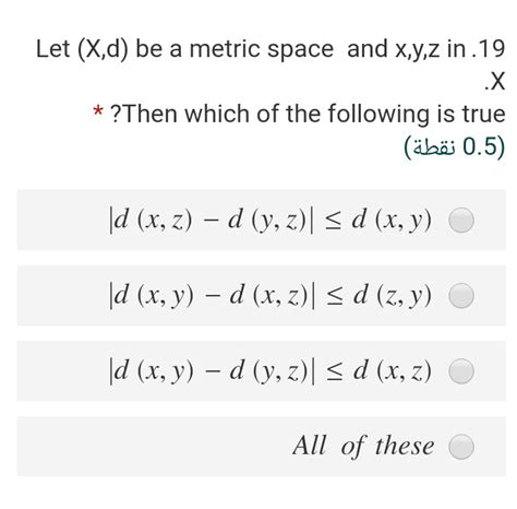 Solved Let X D Be A Metric Space And X Y Z In X Chegg