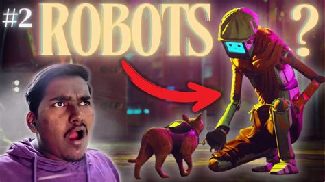 A Stray Cat Meets With ROBOTS In The City Stray Part 2 Gameplay