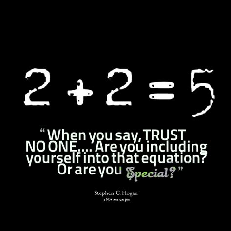 25 Trust None Quotes Sayings Photos And Images Quotesbae