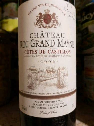 Grands Vins de Gironde Château Roc Grand Mayne Côtes de Castillon Vivino