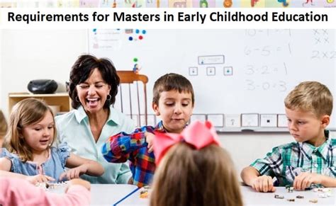 Top 10 Requirements For Masters In Early Childhood Education