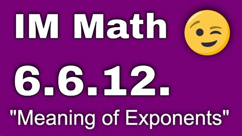 😉 6th Grade Unit 6 Lesson 12 Meaning Of Exponents Illustrative