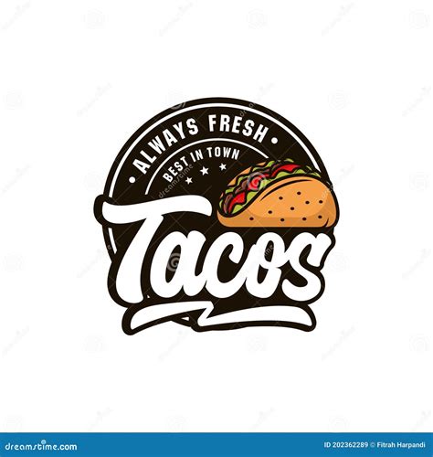 Tacos Always Fresh Vector Logo Stock Vector Illustration Of Fresh