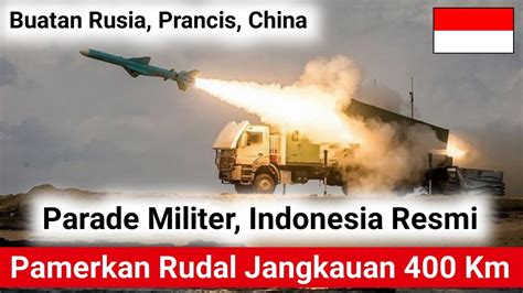 Indonesia Pamerkan Rudal Rudal Miliknya Mulai Dari Buatan Rusia