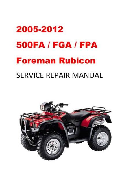 2005 2012 TRX500FA FGA FPA Fourtrax Foreman Rubicon Manual ECManuals