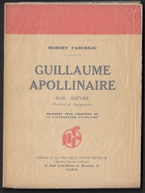 Guillaume Apollinaire Son Oeuvre Portrait Et Autographe By Fabureau