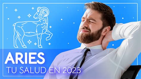 Horóscopos 2023 Aries Predicciones En La Salud Horóscopos