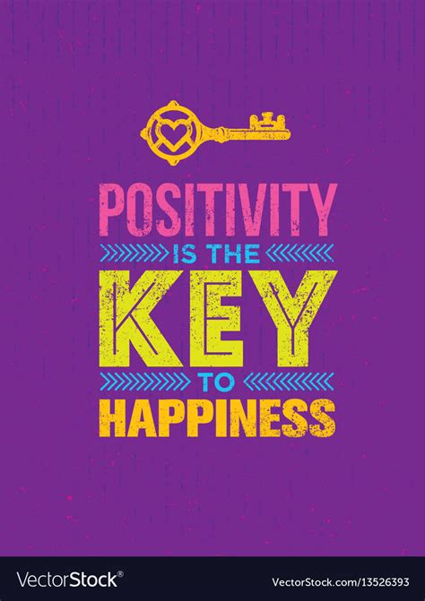 Positivity Is The Key To Happiness Cute Royalty Free Vector