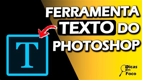 Ferramenta Texto Do Photoshop Aprendendo O BÁsico Youtube