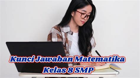 Kunci Jawaban Matematika Kelas Smp Halaman Kurikulum Merdeka