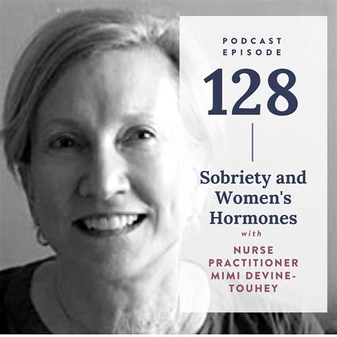 128 Episode 128 Sobriety And Womens Hormones With Nurse