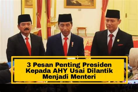 Usai AHY Dilantik Jadi Menteri ATR Atau Kepala BPN Presiden Jokowi