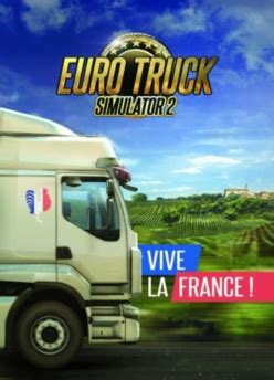 Euro Truck Simulator Vive La France Pc Klucz Steam Klucze Do