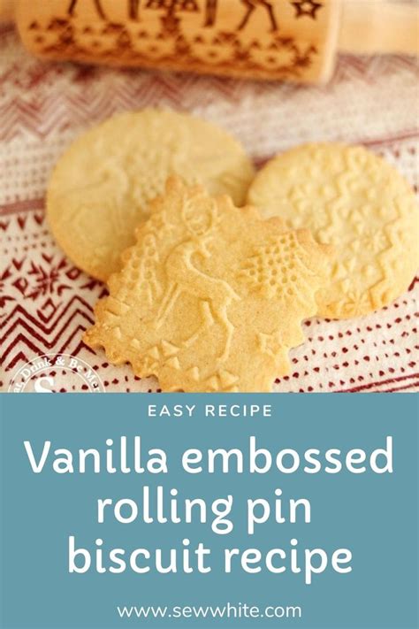 Embossed Cookie Recipe Embossed Rolling Pin Recipe Recipe Cookie Recipe For Embossed