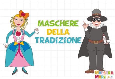 Carnevale Maschere Della Tradizione Italiana Maestra Mary