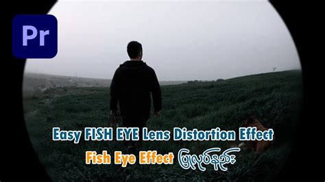 Fish Eye Effect Easy Fish Eye Lens Distortion Effect In